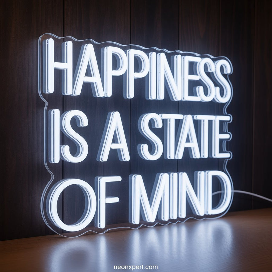 Happiness is a State of Mind Neon Sign Decor - NeonXpertSmallWhite