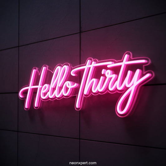 Hello Thirty Neon Sign for Party Decor - NeonXpertSmallWhite