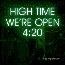 High Time We're Open 420 Dispensary Open Neon Sign - NeonXpert15 x 8 inGreen