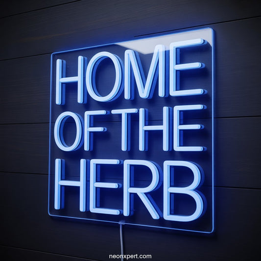 Home of the Herb Weed Neon Sign Light - NeonXpertSmallWhite