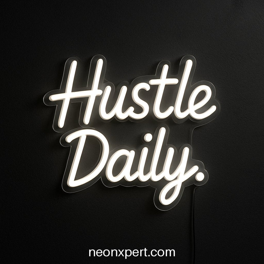 Hustle Daily | Motivational LED Neon Sign - NeonXpertSmallWhite