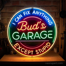 I Can Fix Anything Except Stupid - Custom Name Garage Neon Sign - NeonXpert