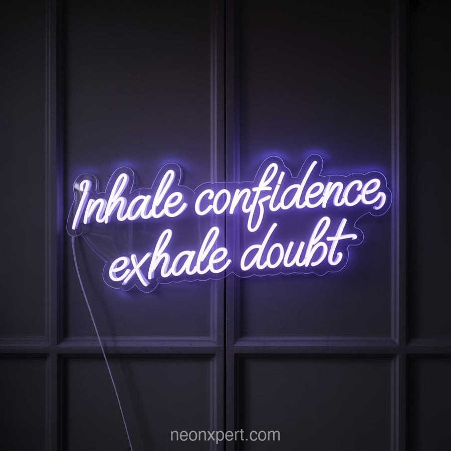 Inhale Confidence, Exhale Doubt | Empowering Salon Neon Light - NeonXpertSmallWhite