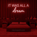 It was all a dream neon sign - NeonXpert