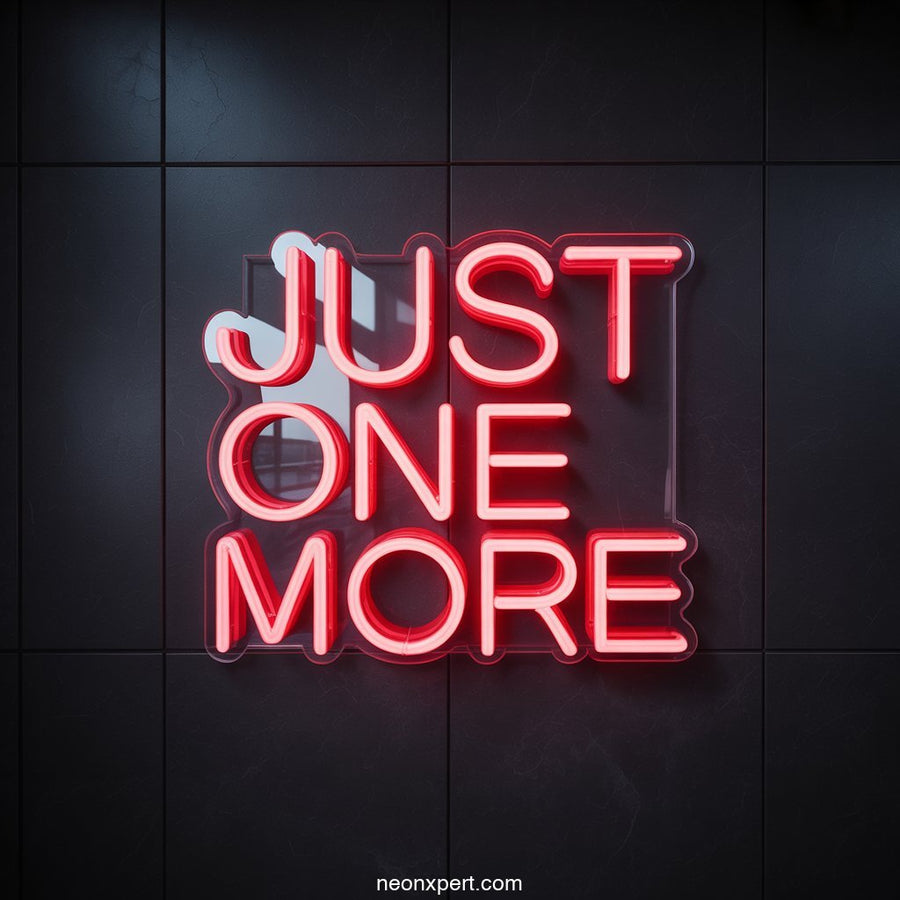 Just One More Neon Sign Bar Display - NeonXpertSmallWhite