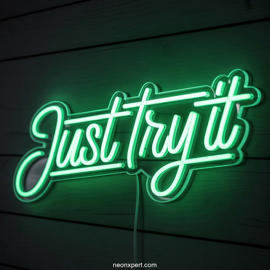Just Try It Neon Light Decor - NeonXpertSmallWhite