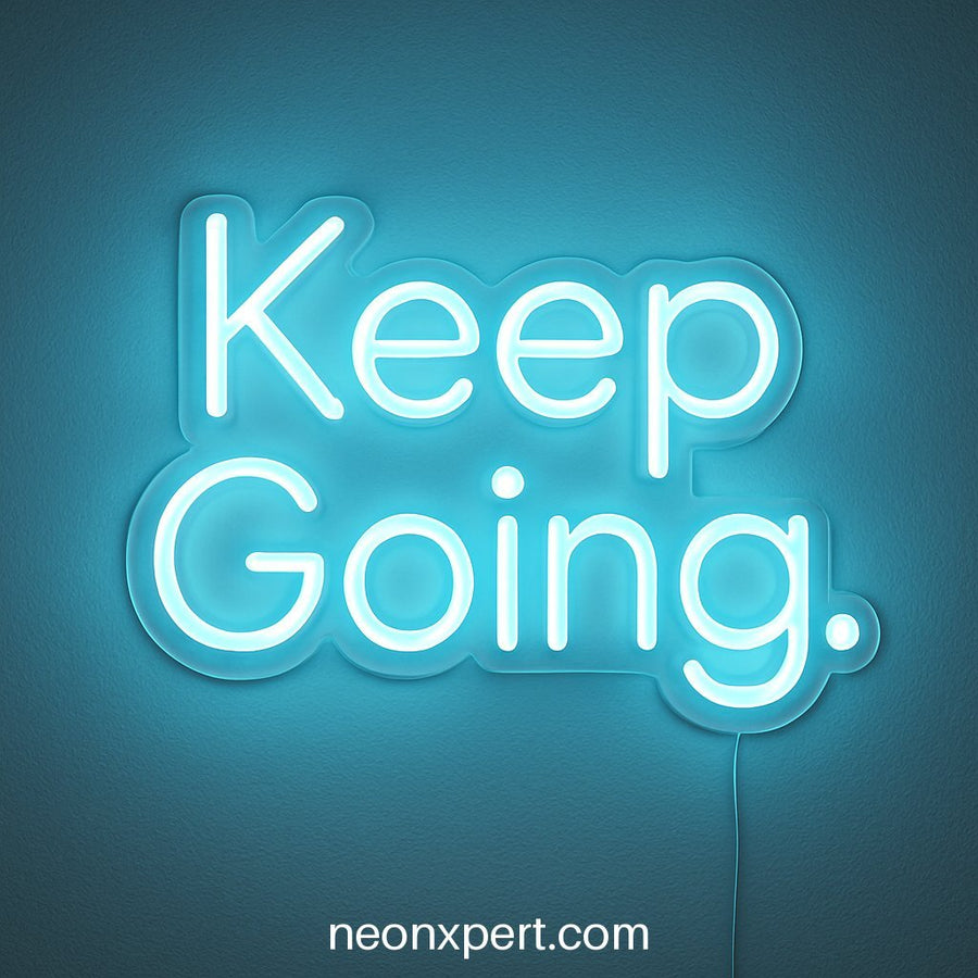 Keep Going | LED Neon Sign for Motivational Spaces - NeonXpertSmallWhite