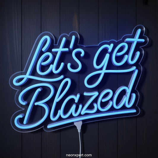 Let’s Get Blazed weed neon sign Neon Light - NeonXpertSmallWhite