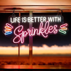 Life is Better With Sprinkles Neon Light Sign for Bar, Ice Cream Shops - NeonXpert