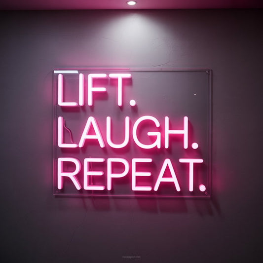 Lift. Laugh. Repeat. Neon Sign Gym Decor - NeonXpertSmallWhite