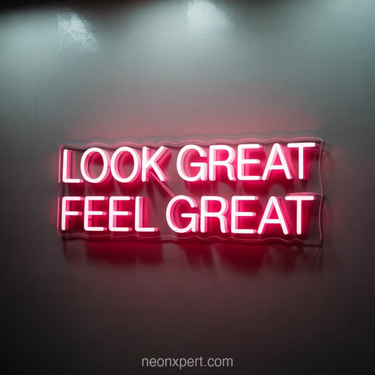 Look Great, Feel Great | Beauty Neon Light for Salons - NeonXpertSmallWhite