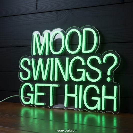 Mood Swings? Get High Weed Neon Light - NeonXpertSmallWhite