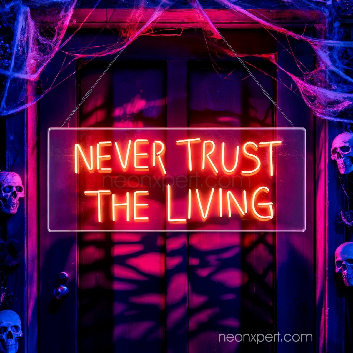 Never Trust The Living | Spooky Halloween Decoration Light - Up Neon Sign - NeonXpert