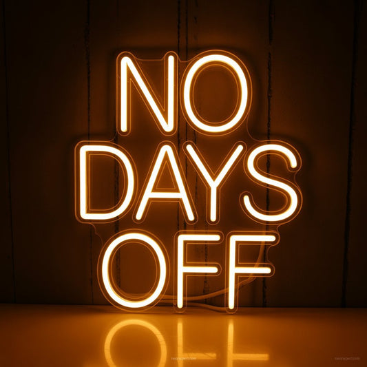 No Days Off Neon Sign Gym Decor - NeonXpertSmallWhite