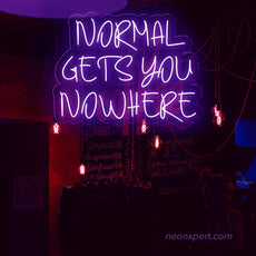 Normal Gets You Nowhere Neon Sign - NeonXpert