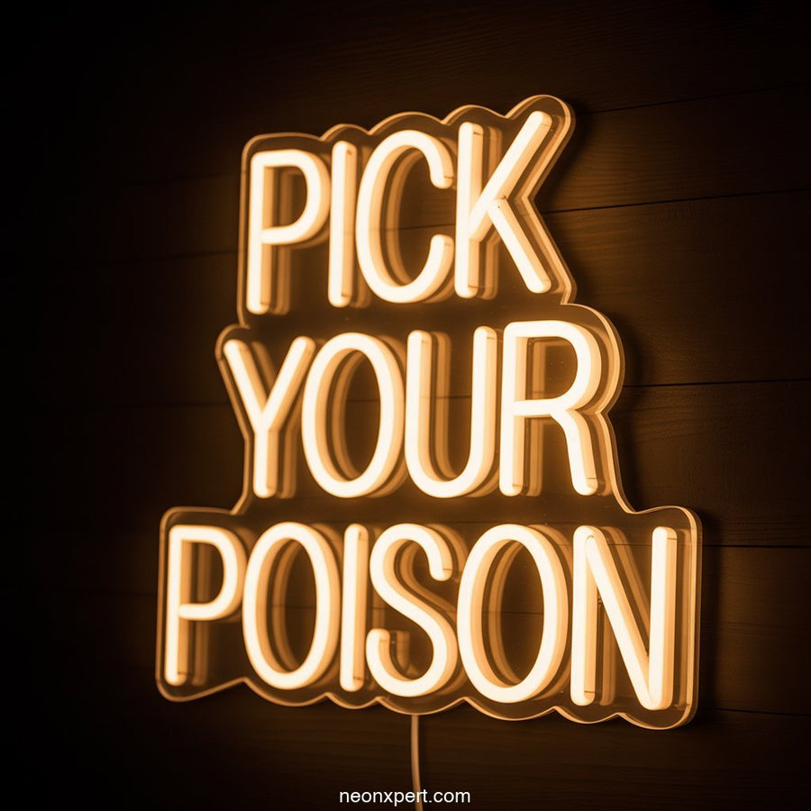 Pick Your Poison Neon Sign Party Decor - NeonXpertSmallWhite