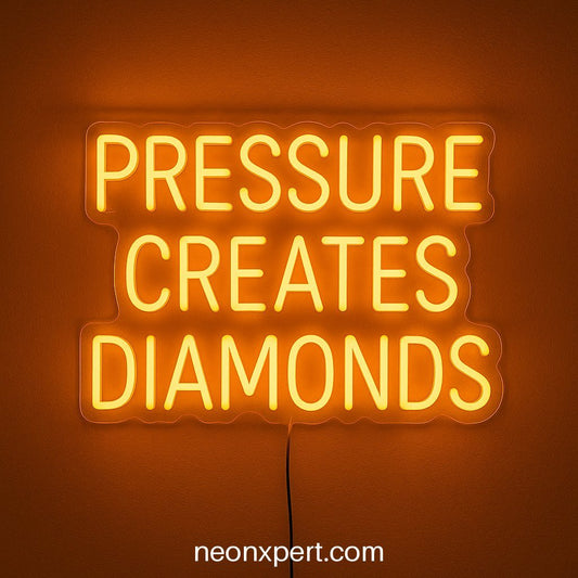 Pressure Creates Diamonds | Motivational LED Neon Sign - NeonXpertSmallWhite