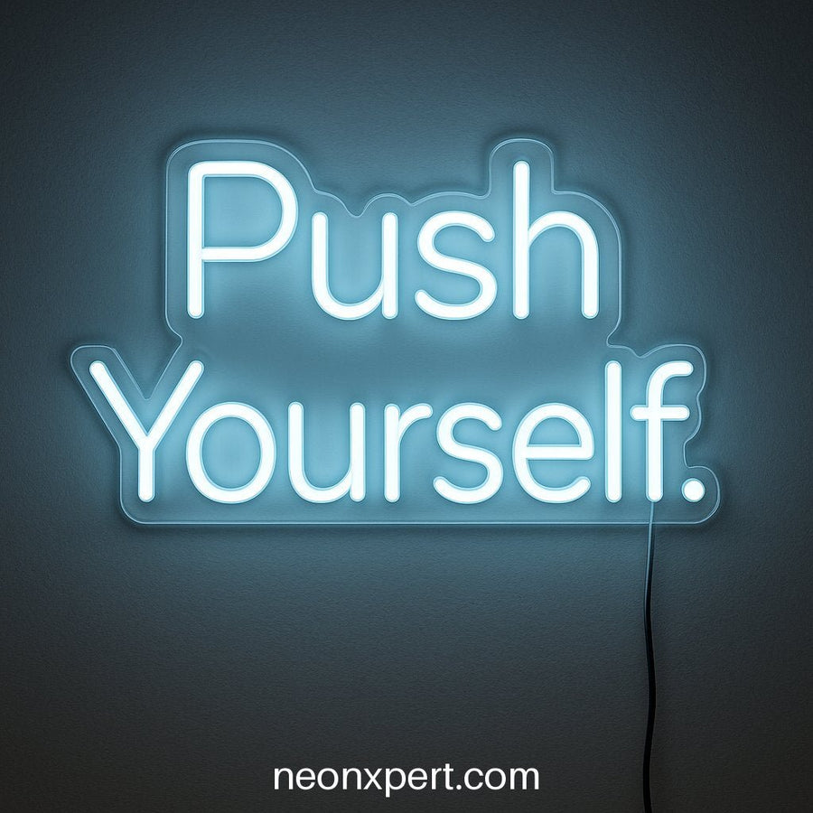 Push Yourself | Motivational LED Neon Sign for Inspiration - NeonXpertSmallWhite