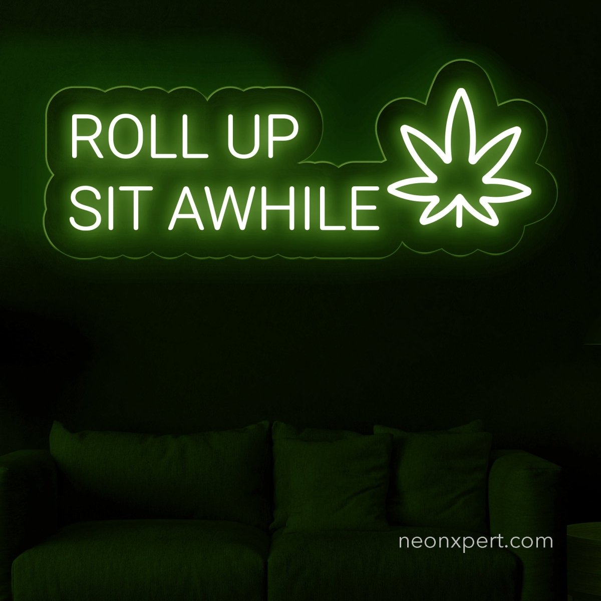 Roll Up Sit Awhile Neon Sign | Weed Leaf Neon Sign - NeonXpert20 x 8 inGreen