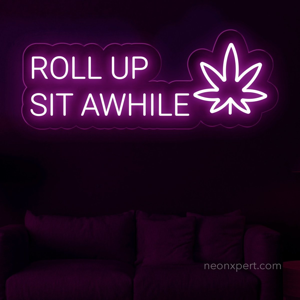 Roll Up Sit Awhile Neon Sign | Weed Leaf Neon Sign - NeonXpert20 x 8 inHot Pink