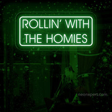 Rollin' With The Homies Neon Sign | Cannabis Weed Smoker Gift - NeonXpert15 x 6 inGreen