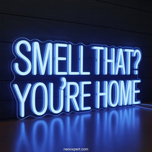 Smell That? You're Home weed neon sign - NeonXpertSmallWhite