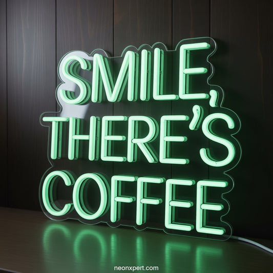Smile, There's Coffee Neon Sign Home Decor - NeonXpertSmallWhite