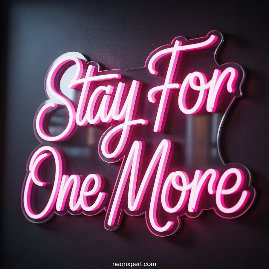 Stay for One More Neon Light Bar Display - NeonXpertSmallWhite