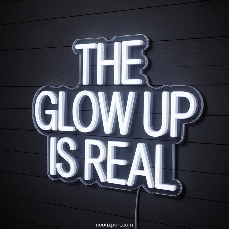The Glow Up Is Real Weed Neon Sign - NeonXpertSmallWhite