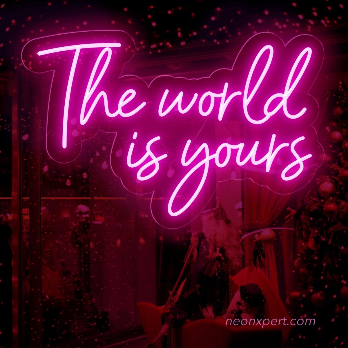 The World is Yours Neon Sign - NeonXpert