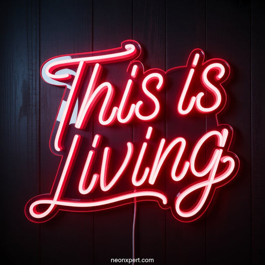 This is Living Neon Sign Decor - NeonXpertSmallWhite