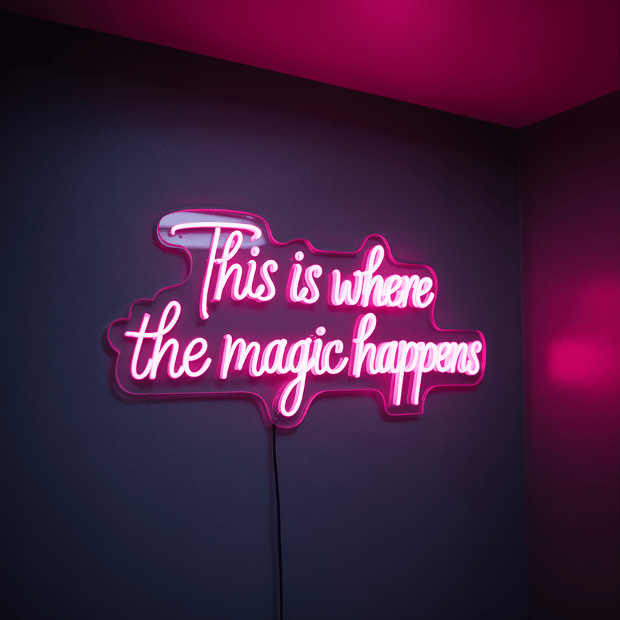 This Is Where the Magic Happens - Inspirational LED Neon Sign Decor - NeonXpert24"