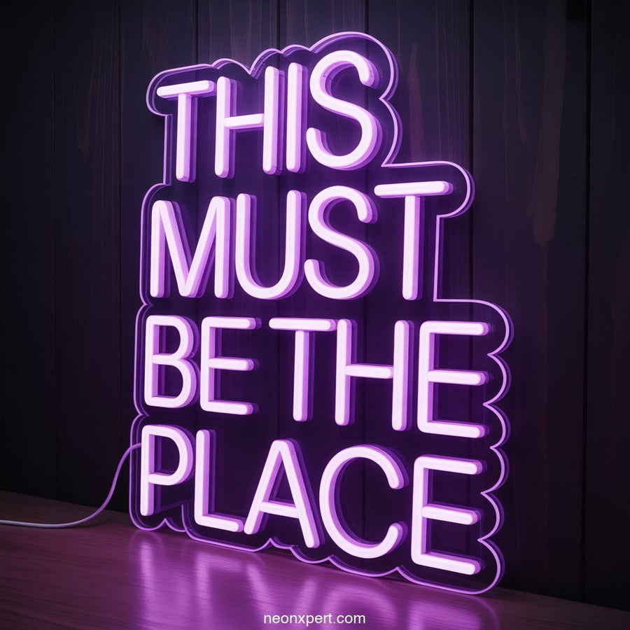 This Must Be The Place Neon Light for Party Decor - NeonXpertSmallWhite