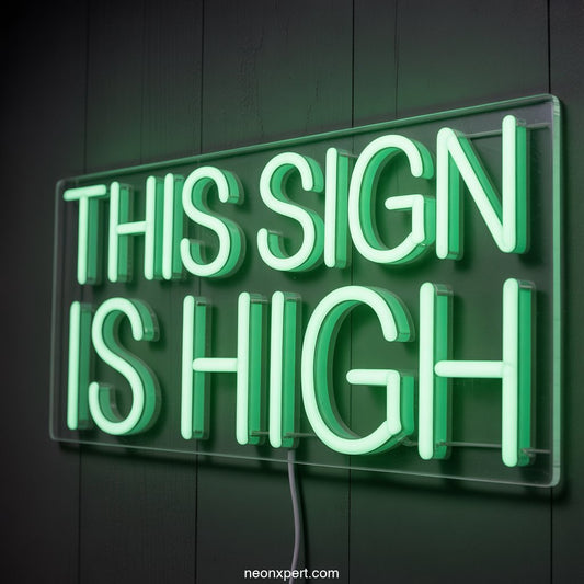 This Sign Is High weed neon light - NeonXpertSmallWhite