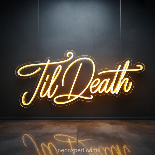 Til Death | Romantic Wedding Neon Sign - NeonXpertSmallWhite