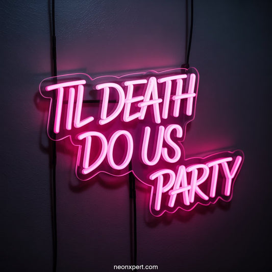 Til Death Do Us Party Neon Light Dance Floor Decor