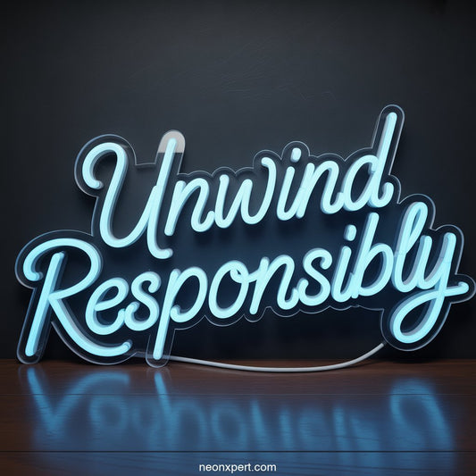 Unwind Responsibly weed neon sign light - NeonXpertSmallWhite