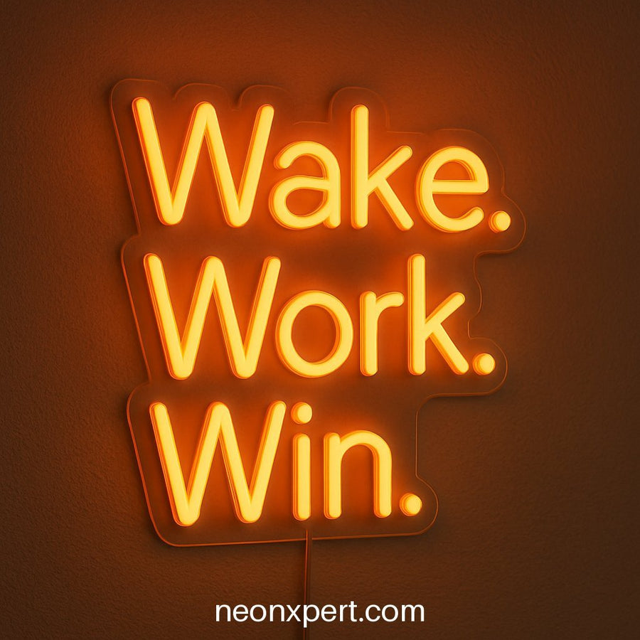 Wake. Work. Win. | LED Neon Sign for Motivational Spaces - NeonXpertSmallWhite