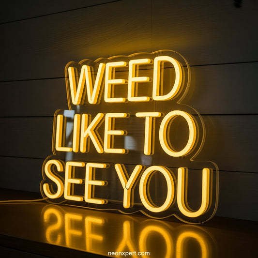 Weed Like To See You weed neon light - NeonXpertSmallWhite