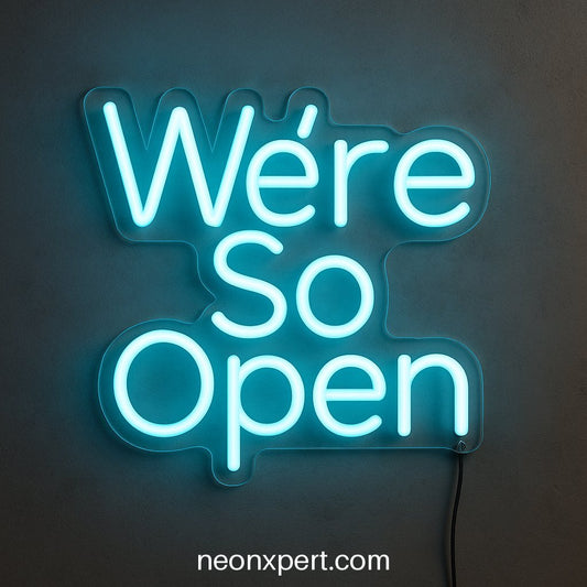We’re So Open | LED Neon Sign for Business Displays - NeonXpertSmallWhite