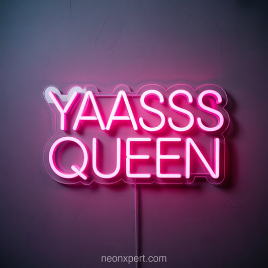 Yaassss Queen | Trendy Neon Light for Beauty & Hair Salon - NeonXpertSmallWhite