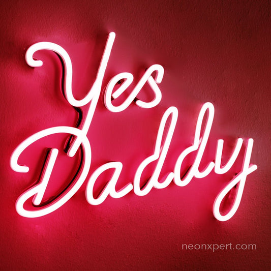 Yes Daddy Neon Sign - NeonXpert