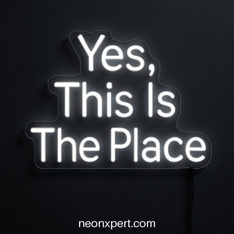 Yes, This Is The Place | Open LED Neon Sign for Business Entrances - NeonXpertSmallWhite