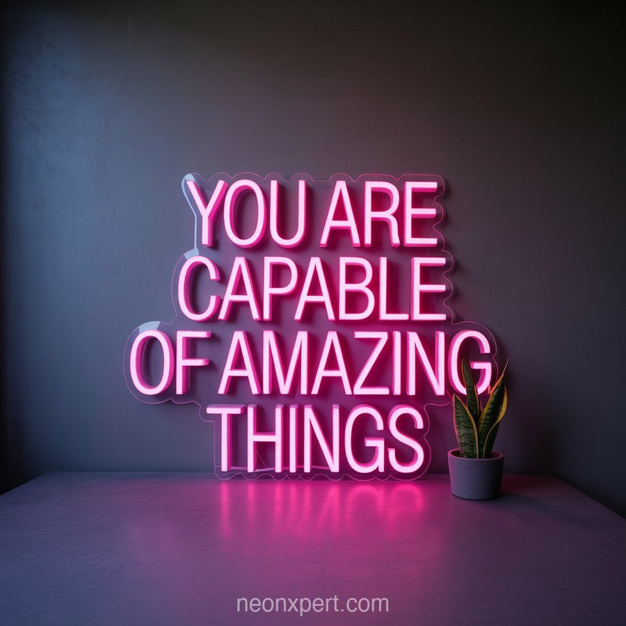 You Are Capable of Amazing Things | Inspiring Neon Light for Beauty Salon Wall Art - NeonXpertSmallWhite