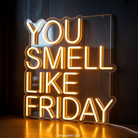 You Smell Like Friday weed neon sign light - NeonXpertSmallWhite