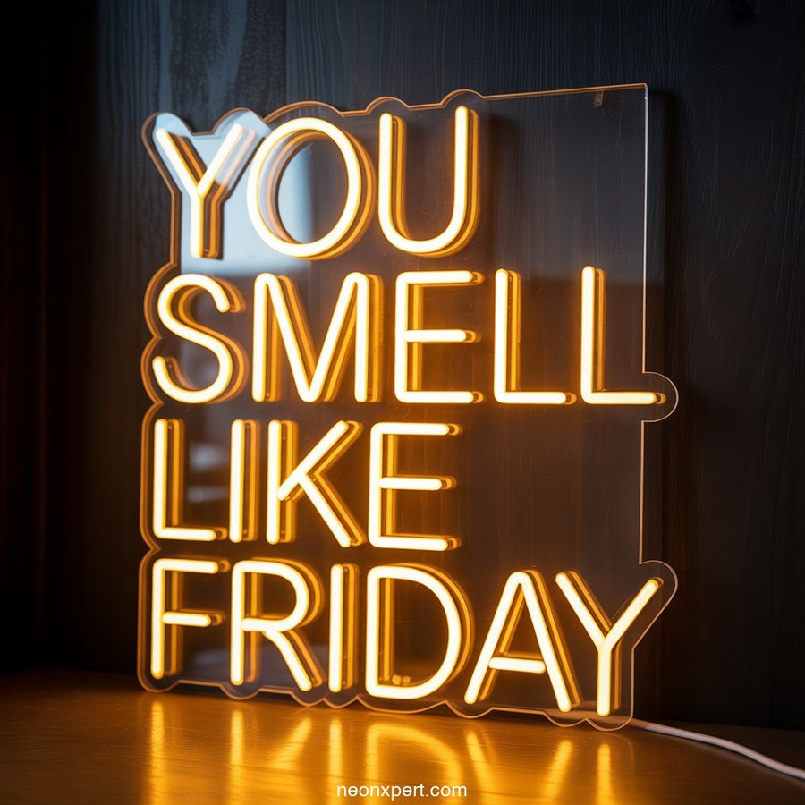 You Smell Like Friday weed neon sign light - NeonXpertSmallWhite