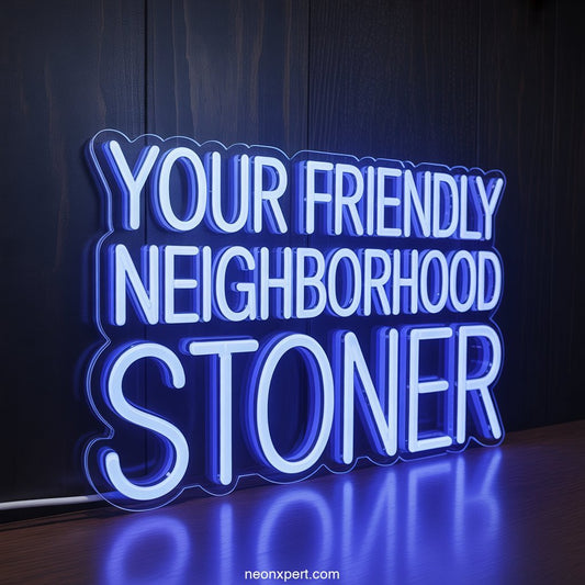 Your Friendly Neighborhood Stoner weed neon sign - NeonXpertSmallWhite