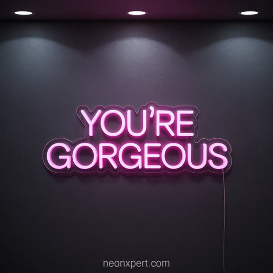 You're Gorgeous | Trendy Neon Light for Beauty Salon Walls - NeonXpertSmallWhite