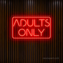 Adults Only Neon Sign | LED Neon Light - NeonXpert