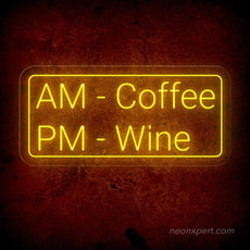 AM Coffee PM Wine - Illuminate Your Space with Humorous Coffee Neon Sign! - NeonXpert